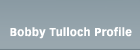 bobby tulloch profile